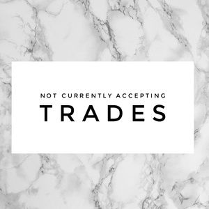 Not currently accepting trades!